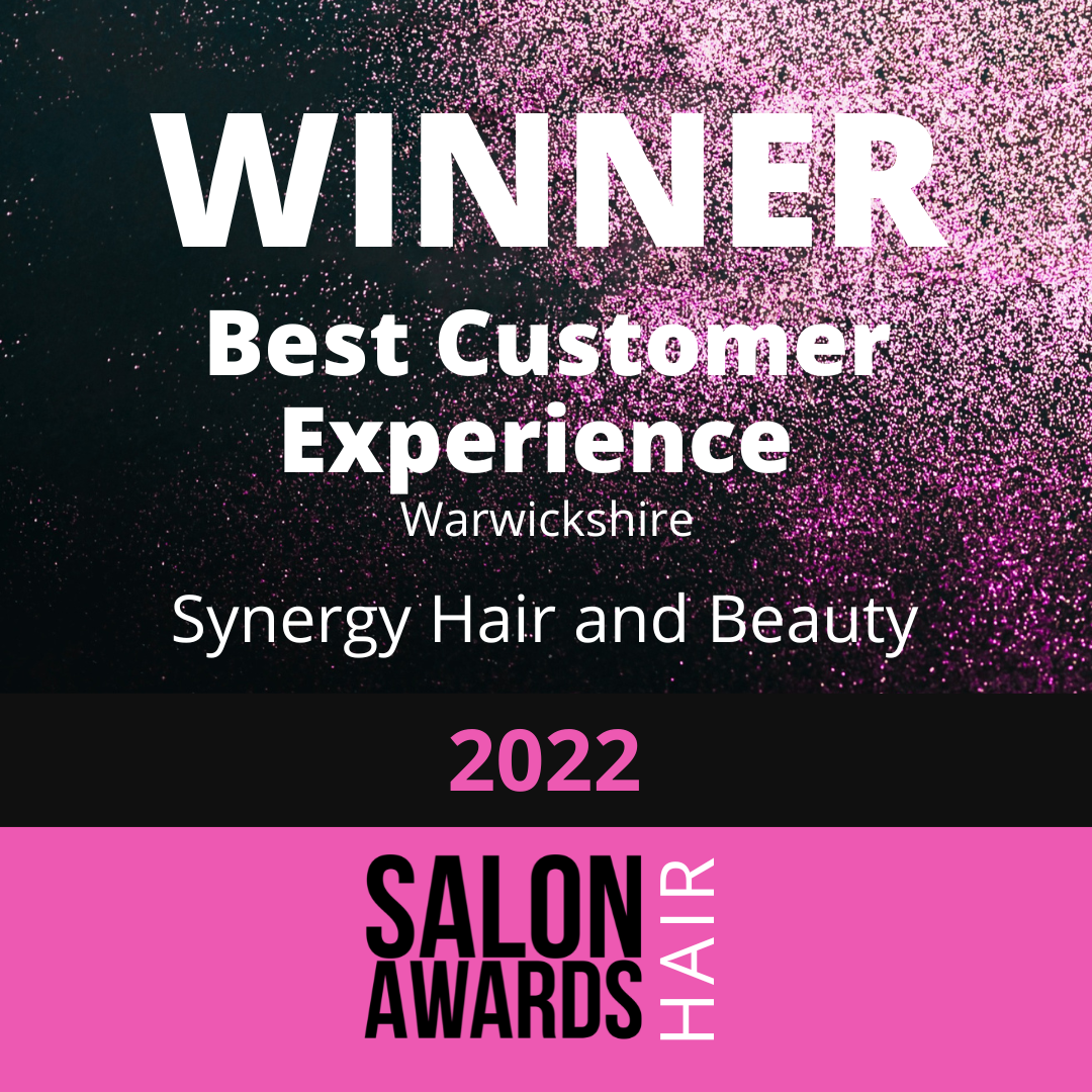 SYNERGY HAIR AND BEAUTY AWARD WINNING SALON IN WARWICKSHIRE SYNERGY HAIR AND BEAUTY AWARD WINNING SALON IN WARWICKSHIRE